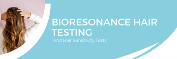 Bioresonance Hair Testing And Hair Sensitivity Tests