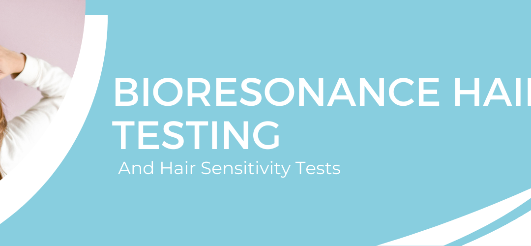 Bioresonance Hair Testing And Hair Sensitivity Tests